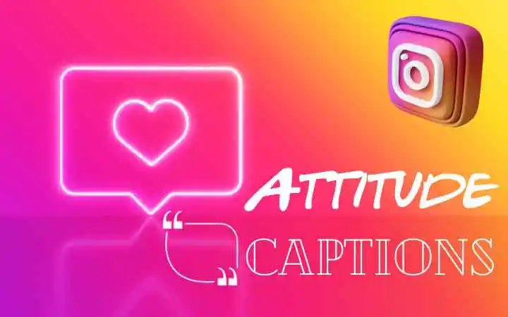 Attitude Captions For Instagram