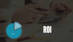 return on investment