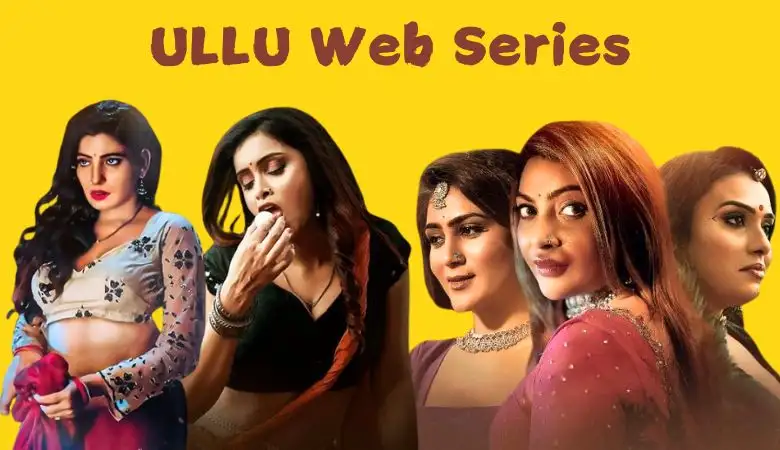 Ullu Web Series Videos Online Free Ullu Series Watch