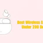 best wireless earbuds under 200 dollars 2024
